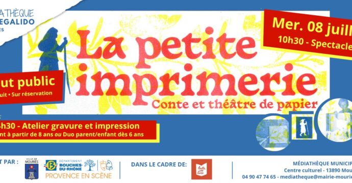 Spectacle La Petite imprimerie 08 juillet 2026 Mouriès